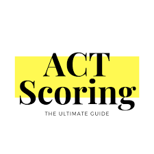 The Ultimate ACT Score Guide: How Can I Get the Best Possible Score?