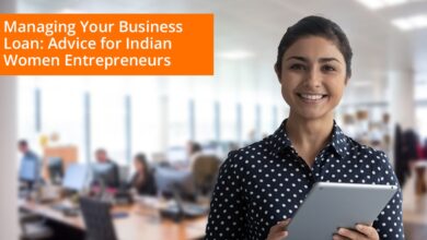 Managing Business Loan: A Guide for Indian Women Entrepreneurs
